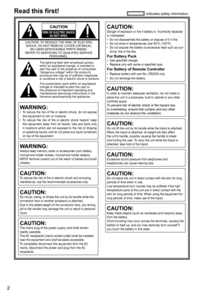 Page 22
indicates safety information.
WARNING:•	 To	reduce	the	risk	of	fire	or	electric	shock,	do	not	expose	this equipment to rain or moisture.
•	 To	reduce	the	risk	of	fire	or	electric	shock	hazard,	keep	this  equipment  away 

from  all  liquids.  Use  and  store  only 
in
	locations	which	are	not	exposed	to	the	risk	of	dripping	or splashing liquids, 

and do not place any liquid containers 
on top of the equipment.
WARNING: Always keep memory cards or accessories (coin battery, 
microphone holder screws,...