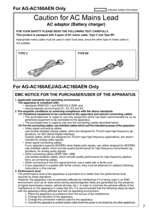 Page 77
EMC NOTICE FOR THE PURCHASER/USER OF THE APPARATUS
1. Applicable standards and operating environmentThe apparatus is compliant with: •	 standards
	EN55103-1	and	EN55103-2	2009,	and
•	

electromagnetic
	environments	E1,	E2,	E3	and	E4.
2. Pre-requisite conditions to achieving compliance with the above standards  
 Peripheral equipment to be connected to the apparatus and special connecting cables
•	 The	purchaser/user	is	urged	to	use	only	equipment	which	has	been	recommended	by	us	as	peripheral	equipment...