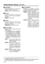 Page 8282
Administrator Setup (continued)
 Init IR Mode
Use this function to set the IR 
function when the power is on. 
Setting : AUTO
∗1, OFF, ON, LAST∗2
 IR  Level
Use this function to set the IR 
function level during automatic 
switching.
Setting : LOW, HIGH
 IR  Time
Use this function to set the IR 
function detection time during 
automatic switching.
Setting (sec.) : 10, 30, 60, 300
  AUTO FOCUS
Selects color camera focusing 
method when, 
•  
[Init LPR Mode] is set to “DISABLE”
•  [Init LPR Mode] is set...