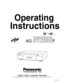 Page 1Operating
Instructions
MiniNTSC
AG-
Professional/Industrial Video
P
Digital Video Cassette Recorder
Before attempting to connect, operate or adjust this product, please read these instructions completely.
VQT7774 