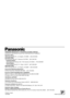Page 96Printed in Japan
VQT9392F0501H [D]P
PANASONIC BROADCAST & TELEVISION SYSTEMS COMPANY
DIVISION OF MATSUSHITA ELECTRIC CORPORATION OF AMERICA
Executive Office:
3330 Cahuenga Blvd W., Los Angeles, CA 90068 (323) 436-3500
EASTERN ZONE:
One Panasonic Way 4E-7, Secaucus, NJ 07094 (201) 348-7621
Southeast Region:
1225 Northbrook Parkway, Ste 1-160, Suwanee, GA 30024 (770) 338-6835
Central Region:
1707 N Randall Road E1-C-1, Elgin, IL 60123 (847) 468-5200
WESTERN ZONE:
3330 Cahuenga Blvd W., Los Angeles, CA...