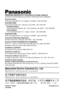 Page 12F0102W1012 F  Printed in Japan
VQT9480
ji
Matsushita Electric Industrial Co., Ltd.
Web Site: http://www.panasonic.co.jp/global/
Web Site: http://www.panasonic.co.jp/global/
PANASONIC BROADCAST & TELEVISION SYSTEMS COMPANY
DIVISION OF MATSUSHITA ELECTRIC CORPORATION OF AMERICA
Executive Office:
3330 Cahuenga Blvd W., Los Angeles, CA 90068   (323) 436-3500
EASTERN ZONE: 
One Panasonic Way 4E-7, Secaucus, NJ 07094   (201) 348-7621
Southeast Region:
1225 Northbrook Parkway, Ste 1-160, Suwanee, GA 30024...