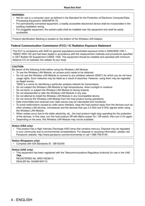 Page 4WARNING:
 •Not for use in a computer room as defined in the Standard for the Protection of Electronic Computer/Data 
Processing Equipment, ANSI/NFPA 75.
 •For permanently connected equipment, a readily accessible disconnect device shall be incorporated in the 
building installation wiring.
 •For pluggable equipment, the socket-outlet shall be installed near the equipment and shall be easily 
accessible.
Product Identification Marking is located on the bottom of the Wireless LAN Adaptor.
Federal...