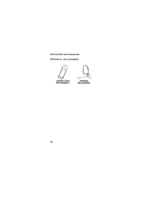 Page 48Service Parts and Accessories
38
OPTIONAL ACCESSORIES
Leather Case
VB-44249ALC
 
Headset
VB-44249HS
900 MHz UG.book  Page 38  Wednesday, June 13, 2001  12:42 PM 