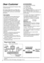 Page 22
Dear Customer
Thank you for purchasing this Panasonic Video
Cassette Recorder.
We strongly suggest that you carefully study
the Operating Instructions before attempting to
operate the VCR, and that you note the listed
precautions.Press POWER Í/I (VCR Í) to switch the VCR
from on to standby mode or vice versa. In
standby mode, the VCR is still connected to the
main AC power.
FCC NOTE:This equipment has been tested and found
to comply with Part 15 of the FCC Rules.
These limits are designed to provide...