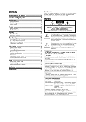 Page 2—2—
Page 2 May 28, 2002 2:53 pm
CONTENTS
Buttons, Connectors and Indicators  ................................................ 5
Connections and Plug&Play Setting  ................................................ 6
Initial Settings  .............................................................................. 7Language Setting  .................................................................... 7
Clock Setting  .......................................................................... 7
Tuner Setting...