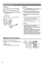 Page 2424
 
Using the AC adaptor
Installation
1 Connect the DC cord to the AC adaptor.
2 Plug the AC cord into the power outlet.
3 Insert the DC cord’s battery connector until 
it clicks into place.
DC cord’s battery \
connector
Removal
1 Turn the POWER/MODE switch  (Page 27 ), 
and confirm that the mode lamp is off.
2 Remove the DC cord’s battery connector 
while pressing the battery release button.
3 Disconnect the AC cord from the power 
outlet.
	• The	battery	cannot	be	recharged	when	a	DC	cord	is	connected...