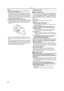 Page 36Others
36
Others
1: The indication disappears, the screen is frozen, or no 
operation can be performed.
 Turn off the power to the camera-recorder. If the power 
cannot be turned off, press the [RESET] button, or detach 
the battery or AC adapter and then reattach it. After that, turn 
on the power again. If normal operation is still not restored, 
detach the power connected, and consult the dealer who you 
purchased the camera-recorder from.
2: “PUSH THE RESET SWITCH” is displayed.
 An irregularity in...