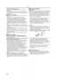 Page 38Others
38
Do not throw old battery into fire.
≥Heating a battery or throwing it into a fire may result in an 
explosion.
≥If the operating time is very short even after the battery has 
been recharged, the battery has worn out. Please purchase a 
new battery. 
ª
About the AC adapter≥If the battery is warm, charging requires more time than 
normal.
≥If the temperature of the battery is extremely high or 
extremely low, the [CHARGE] lamp may continue flashing, 
and the battery may not be charged. After the...