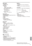 Page 111
111
Reference
[Video System]
Video signals
 1080/60i, 720/60p
Video output
 HDMI output
  HDMI × 1
  1080/60i, 720/60p, 480/60p   (Not compatible with VIERA Link)
  Analog component output
    Mini D terminal × 1
    Y: 1.0 V [p-p], 75  Ω 
  P
B/PR: 0.7 V [p-p], 75  Ω
 Composite output
    Pin jack × 1, 1.0 V [p-p], 75  Ω
[Audio System]
Compression method
 
Recording/playback: Dolby Digital (Dolby AC3)/2 chSampling frequency
 48 kHz
Encoding
 16 bit
Compressed bit-rate
  PH mode: 2 CH 384 kbps...