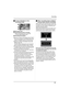 Page 4545
Recording
ªScreen indications in the 
recording mode
ARecording mode
BRemaining time left for recording
(When the remaining time is less than 
1 minute, [R0min] flashes red.)
CRecording time elapsed
≥Maximum number of recordable scenes: 990 (It 
may not be possible to record 990 scenes even 
if there is available memory on the SD card.)
≥Maximum number of recordable scenes with 
different dates: 99
(In some cases, scenes shot on the same day 
will be recorded with different dates. (l69))
≥SD cards...
