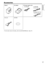 Page 17
1
Introduction

Accessories
*  For the model number of the battery, refer to the [ACCESSORIES] item. (Page 118)
Battery*AC adapter
CD-ROM
AC power supply cords
AG-HPG20PAG-HPG20E
(  For the U.K.)
(  For areas other than 
the U.K.)
DC cord   