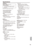 Page 125
Reference
1

Specifications
[GENERAL]
Supply voltage: DC7.2 V/7.9 VPower consumption 10.9 W (when the LCD monitor is not used) 11.7 W (when the LCD monitor is used) 13.8 W (max.)
 indicates safety information.
Ambient operating temperature0 °C to 40 °C (32 °F to 104 °F)Ambient operating humidity10% to 85% (no condensation)Weight1.9 kg (4.2 lb) (excluding battery and accessories)Dimensions (W x H x D)154 mm x 179.5 mm x 397 mm (6-1/8 inches x 7-1/8 inches x 15-3/4 inches)
[Camera]Pickup...