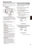 Page 53
Shooting


The settings according to the variety of shooting circumstances are stored in each position of scene file dial.When shooting, you can retrieve the necessary file instantly using scene file dial.
Scene file dial
During recording, the OPERATION TYPE and FRAME RATE (Page 98) settings remain unchanged even when the scene file is changed.To change these settings, set the camerarecorder to recording standby state.
When the camera-recorder is shipped from the factory, the following files...