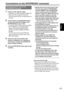 Page 105105
Editing
Connections to the DVCPRO/DV connector
Recording signals input to the 
DVCPRO/DV connector
1 Connect a 1394 cable (DV cable).
•	“Precautions
	in 	1394 	connections” 	(Page 	107)
•	 Make	sure	that	the	signal	format	of	the	
camera-recorder
	and 	the 	connected 	device 	is	
the	same.
2  To route inputs via the IEEE1394 interface, 
set the menu option REC SIGNAL in the 
SYSTEM SETUP screen to 1394.
•	To	use	HD	(1080i,	720P)	set	the	menu	option	
REC	FORMAT
	in	the	SYSTEM	SETUP 	
screen	to	DVCPRO...