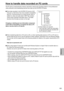 Page 161161
Reference
How to handle data recorded on P2 cards
The	P2	card	is	a	semiconductor	memory	card	that	is	used	as	the	recording	medium	in	the	professional	
video	production	and	broadcasting	devices	that	make	up	the	DVCPRO	P2	Series.
■	Since	data	recorded	in	the	DVCPRO	P2	format	or	AVC-
Intra	are	in	a	file	format,	they	have	excellent	compatibility	
with	PCs.	 The	file	structure	is	a	unique	format,	which	in	
addition	to	video	and	audio	data	in	MXF	files	contains	
various	other	important	information	items....