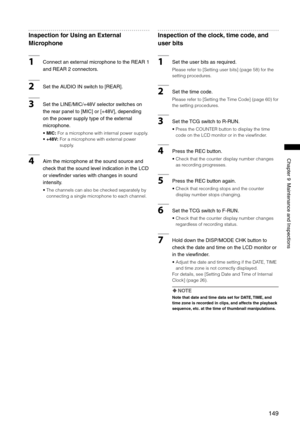 Page 149
1
ChapterMaintenanceandInspections

Inspection for Using an External 
Microphone
1ConnectanexternalmicrophonetotheREAR1
andREARconnectors.
2SettheAUDIOINswitchto[REAR].
3SettheLINE/MIC/+Vselectorswitcheson
therearpanelto[MIC]or[+V],depending...
