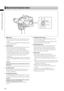 Page 22

ChapterPartsandtheirFunctions

Menu/Thumbnail Operation Section
12
5
73
46
1 MENU button
•  Hold down the button to open a setting menu screen. 
A second press of the button returns the previous 
image.
•  This function is not available in the thumbnail display 
and during recording.
2  JOG dial button
•  Use this button to go between setting menus and to 
select and set items in open setting menus.
•  In a setting menu, turning the JOG dial button 
downwards...