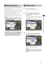 Page 123
1
Chapter6ManipulatingClipswith Thumbnails

Setting of Proxy (optional)
Installing the video encoder card (AJ-YAX800G, optional 
accessory) in P2 card slot 2 makes it possible to set up the 
proxy recording function.
The video encoder card is not recognized when inserted if 
the power for the unit is turned on. Insert the video encoder 
card after turning off the power for the unit.
Select OPERATION  DEVICE SETUP  PROXY from the 
thumbnail menu to specify the...