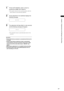 Page 57
57
Chapter4AdjustmentsandSettingsforRecording

1TilttheAUTO W/BBALswitchsothatitis
positionedat[ABB],thenreleaseit.
•   The switch returns to the central position with the 
black balance automatically adjusted.
2 Duringadjustment,theviewfinderdisplaysthe
followingmessage:
ABB   ACTIVE...