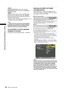 Page 110
110Setting of Clip Meta Data
Chapter 6  Manipulating Clips with Thumbnails

• NEWS:
Displays [REPORTER ] (name of the reporter), 
[PURPOSE ] (purpose of shooting), and [ OBJECT] 
(object of shooting).
• MEMO*:
Displays the NO. (memo number), OFFSET (frame 
position from the beginning of the clip), PERSON
 
(name of the person who recorded the text memo), 
and TEXT (memo content). 
*  Be sure to enter TEXT when entering MEMO. It is not  possible to record only PERSON.
< Note >
“*” appears when text...