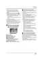 Page 4949VQT1F36
Recording
≥If the [PICT. QUALITY] is set to [ ], 
mosaic-pattern noise may appear on a 
playback image depending on the picture 
content.
≥While this unit accesses the SD card (  is 
displayed/the card access lamp is lit), do not 
perform the following operations. The SD card 
or the recorded data may be damaged.
– Turn the unit off.
– Open the card slot cover and remove the SD 
card.
– Operate the mode dial.
≥Other products may degrade or not playback 
still pictures recorded on this unit....