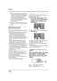 Page 5858VQT1F36
Recording
≥When [FLASH AUTO] is set, the ambient 
brightness is automatically detected, and 
the flash will activate only when necessary. 
(If the flash is not necessary, the [ßA] 
indicator will not appear when the 
PHOTO SHOT button is pressed halfway.)
≥This function’s default setting is 
[FLASH AUTO].
3Press the PHOTO SHOT button.
The flash is activated and the picture will be 
recorded.
When the flash is not used
Set the flash to [FLASH OFF].
≥Do not block the flash with your hand or by...