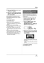 Page 7575VQT1F36
Editing
4(Only when [SELECT] is selected in step 2)
Press the   button.
5When the confirmation message 
appears, select [YES], then press 
the cursor button.
(Only when [SELECT] is selected in step 2)
To continue deleting other scenes
Repeat steps 3-5.
To complete editing
Press the MENU button.
≥Scenes which cannot be played back (the 
thumbnails are displayed as  ) cannot be 
deleted.
≥Protected scenes cannot be deleted.
≥Do not open the card slot cover while deleting. 
The deletion will...