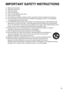 Page 5
5
IMPORTANT SAFETY INSTRUCTIONS
1)  Read these instructions.
2)  Keep these instructions.
3)  Heed all warnings.
4)  Follow all instructions.
5)  Do not use this apparatus near water.
6)  Clean only with dry cloth.
7)  Do not block any ventilation openings. Install in accordance with the ma\
nufacturer’s instructions.
8)  Do not install near any heat sources such as radiators, heat registers, \
stoves, or other apparatus (including amplifiers) that produce heat.
9)  Do not defeat the safety purpose of...