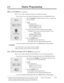 Page 63Station Programming2-19
2.2Station Programming
†:Available when the Digital Super Hybrid System is connected to a Digital
Proprietary Telephone capable Panasonic Voice Processing System. (one
that supports digital proprietary telephone integration; e.g. KX-TVP100).
Hurry-Up Button (Assignment)
Allows you to assign a Flexible (CO) button as the Hurry-Up button.
—Be sure that you are in the Station Programming mode:Press [PROGRAM] [9] [9].
1.Press the Flexible(CO) button which you wish to assign as the...