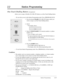 Page 67Station Programming2-23
2.2Station Programming
One-Touch Dialling Button (Assignment)
Allows you to assign a Flexible (CO,DSS,PF) button as an One-Touch Dialling button.
—Be sure that you are in the Station Programming mode:Press [PROGRAM] [9] [9].
1.Press the desired Flexible(CO,DSS,PF) button which you
wish to assign as an One-Touch Dialling button.
2.Dial 2.
•The display shows:
3.Enter the desired number(an extension number or a phone
number,etc.).
•Up to 16 digits can be stored.
•To erase an...