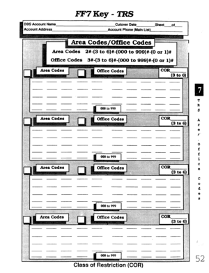 Page 418Cutover Date 
Account Phone (Main List) 
- - - 
I- - - - - 
---- - .::~:::::::::: 
.\...:..:.- 
1: 
bi ::.:.:.z:::::: - - - 
- ~ 
- ___ 
~ - - ~ 
- - - - - 
- - - 
. . . . . . . . ..y. 7.. .:.A:.:.:.‘:..:.: .:: ,.:. ,. .:: ,. . . . . . 
A 
r 
e 
f 
52 
Class of Restriction (COR)  