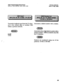 Page 224DBS Programming Instructiona 
WC-A / 3.0, CPC-B / 2.0 / 3.0 / 4.0 
Transmits ringback tone f?om theT1 chan- 
nel to the central office 
within a private network. or another DBS 
o=off 
l=On 
section 400 FFl 
Issut% 3 July 1993 
Associates a dialed number with a station. 
Associatesafour-digitdialednumberwitha 
station number. DNIS is available onlywith 
theT1 Interface. 
Stations are numbered using one of two 
patterns: 10-69 or 100-699. 
83  