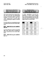 Page 235Section 400 FF2 
Issue 3 July 1993 DBS Ro@ammin~ Ins~ctions 
WC-A / 3.0, CPC-B / 2.0 / 3.0 / 4.0 
After connecting with a Central office, 
the DBS will wait 65 milliseconds 
before accepting the digits of a dialed 
number, or can be set to wait for a 
“wink” signal from a central office 
before accepting the digits of a dialed 
number. 
To set the DID line to immediately accept 
the dialed number Tom the central oflice. 
enter: 
. CDBS DID line sort numbed%, 
22w. on 
To set the DID line to wait for the...