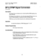 Page 513Section 700, Feature Operation 
Issue 1. July 6, 1993 
DP to DTMF Signal Conversion 
(All Versions) 
- . ’ 
Des&p tion 
This feature allows an extension user to switch from DP to DTMF signaling when 
using a DP trunk. 
For instance, if a user dials into a voice mail system using a DP trunk, the user can 
switch to DTMF signaling to communicate with the voice mail system. 
DTMF tones can be sent either during the call or while the call is being dialed. 
Operation 
To switch from dial pulse to DTMF...