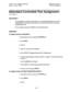 Page 549Section 700, Feature Operation 
Issue 1. July 6, 1993 Attendant Features 
CPC-B, Version 4 
i 
Attendant-Controlled Text Assignment, 
(All Versions) 
Description 
The attendant can assign text to extensions, system speed dial numbers, and Call 
Waiting/OHVA text replies without the use of a DSSL’2 and without entering the 
programming mode. 
Text is assigned through the dialpad on the attendant phone. 
Operation 
To assign names to extenSiOnS: 
1. Pick up the receiver or press the ON/OFF key. 
2. Press...