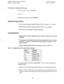 Page 647Section 700, Feature Operation 
Issue 1. July 6, 1993 DSLT Features 
CPC-B, Version 4 
i x 
To Cancel an Absence Message 
1. Lift the handset or press ON/OFF. 
2. Dial “7 I.” 
3. Replace the handset or press ON/OFF- 
Related Programming 
l FFI (System) Extension Class of Service (CPC-B Version 3.1 or higher) 
l FF3 (Extension) Class of Service (CPC-B Version 3.1 or higher) 
l FF6 (Names and Messages): Absence Message 
Considerations 
l Calling parties without a display get a busy signal, rather than the...