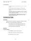 Page 662Section 700, Feature Operation DSLT Features 
Issue 1. July 6. 1993 C;PZ-B, Version 4 
Considerations 
l The callback ring must be answered within sixteen seconds or it will be 
canceled. 
l A Camp-on request wiil only be accepted after Call Waiting status. 
l Camp-on cannot be activated by an extension that has call forwarding 
turned on. 
l An extension can only have one call camped-on at a time. For example, if 
Extension 152 camps-on to Extension 153, another extension cannot camp- 
on to 153, as...