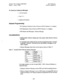 Page 681Section 700, Feature Operation SLT Features 
Issue 1. July 6, 1993 CPC-B, Version 4 
To Cancel an Absence Message 
1. Lift the handset. 
2. Dial “7 1.” 
3. Replace the handset. 
Related Programming 
l FFl (System): Extension Class of Service (CPC-B Version 3.1 or higher) 
l FF3 (Extension): Class of Service (CPC-B Version 3.1 or higher) 
l FF6 (Names and Messages): Absence Message 
Considerations 
l Calling parties without a display get a busy signal, rather than the Absence 
Message. 
l If a message...