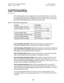 Page 683Section 700, Feature Operation SLT Features 
Issue 1. July 6, 1993 CPC-B, Version 4 
Call Forwarding 
(All Versions) 
Call Forwarding allows users to send their calls to another extension, an outside line, 
or voice mail. All versions of the DBS provide call forwarding. However, some call 
forwarding enhancements are not available with earlier versions. The following table 
shows the call forwarding features available with each release. 
Table. 18. DBS Call Forwarding features 
Feature Availability 
Call...