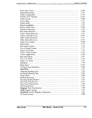Page 254Wink Glare Timer........................................................................................................l-154
Digital Pad Settings.....................................................................................................l-155
TrunkConfiguration
....................................................................................................l- 158
Numberof TlChannels...............................................................................................I-159
Frame...