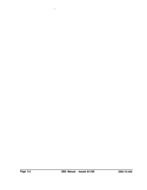 Page 602Page 5-2
DBS Manual - Issued 8/l/95DBS-70-400 