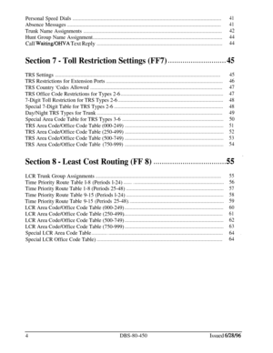 Page 697PersonalSpeedDials....................................................................................................................41
Absence Messages........................................................................................................................41
TrunkNameAssignments............................................................................................................42
Hunt Group Name...