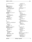 Page 1044aecuon /vu - WU~I~UUIIII IUBX
Non-verified account codes 2-30
Offhook signaling 4-70
Offhook voice announce
see “OHVA” 6-29
Off-premises extension adaptor
see “OPX adaptor” 2-39
OHVA
DSLT 5-30
key telephone 4-7 1
SLT 6-29
OHVA/call waiting text reply 4-3 1
One-touch
keys 4-73
voice mail access 4-77
voice mail transfer 3- 18
Onhook dialing
DSLT 5-32
key telephone 4-80
OPX adaptor 2-39
Override busy line 6-5
P
Paging 2-39
meet-me answer 4-66,5-28,6-27
Park
attendant 3-5
DSLT 5- 12key telephone 4-20
SLT...