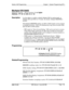 Page 324Section 400-ProgrammingChapter 1. System Programming (FFl)
Multiple DID/DNISSoftware Version:
CPC-B Version 4.0 or higherAddress: 
FFl 2# l# 32# (0 or l)#
DescriptionUse this address to enable or disable Multiple DID for analog trunks, or
Multiple DID and DNIS for 
Tl trunks. By default. Multiple DID/DNIS is
disabled.
With Multiple DID/DNIS enabled, one DID or DNIS number can be assigned
to multiple extensions, which will simultaneously ring when an outside caller
dials the DID or DNIS number.
lDID...