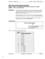 Page 3283wau11 4uu-rluylatitiwlgb11dp3 I. 3yaica11 riuyiaii!~iiiiiy [t-r I;
AEC Disconnect Signal Duration
Software Version:CPC-All (all versions) and CPC-B Version 5.0 or higher
Address:FFl 2# 1# 35# (0-15)#
DescriptionUse this address to set the duration of a positive disconnect signal sent from
analog extension ports (VB-43621A version of the AEC card). Sending this
signal allows quick disconnect from third-party voice mail systems. By
default, no disconnect signal is sent.
This address applies to CPC-AI1 and...