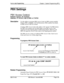 Page 348Section 400-Programming
Chapter 1. System Programming (FFl)
PBX Settings
PBX Access Code(s)
Software Version: All Versions-Address: 
FFl 2# 3# (l-8)# (O-999 or O*-99*)#
DescriptionUse this address to program PBX Access Codes for DBS systems installed
behind a PBX or 
Centrex, with Toll Restriction (TRS) enabled. By default,
no PBX Access Codes are created.
Creating a PBX Access Code in this address will “activate” the PBX feature;
the DBS will recognize the fist dialed digits as the PBX Access Code...