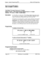 Page 355Chapter 1. System Programming (F F1)Section 400-Programming
Account Codes
Verified Forced Account Codes
Software Version:CPC-All (all versions); CPC-8 Version 3.1 or higherAddress: 
FFl 2# 6# (10lOO)# l# (OOOl-9999)#
DescriptionUse this address to assign up to 100 four-digit verified account codes. Once
the account codes are assigned, use address 
FE1 2# 6# (l-lOO)# 2# (0-7)# to
assign a Toll Restriction Setting (TRS) value to the account code.
Forcing the use of account codes, as well as system...