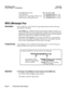 Page 49DES Release NotesPanasonic@CPC-EX, Version 1 .O (Preliminary)
June 10, 1996
SLT Onhook Flash TimerFFl 3# 14# (O-6)#
AEC DisconnectFF3 (ExtPort)# 46# (0 or 1)#
Analog Port on Large-Display Phone (new)FF3 (ExtPort)# 51# (0 or l)#
Data Security on Analog Port (new)FF3 (ExtPort)# 52# (0 or l)#
MSG (Message) Key
DescriptionThe new MSG key on the VB-44225 Large-Display Phone adds the following
functionality to the phone:l
Auto-Callback. If a callback message has been left by another extension, you
can press...