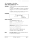 Page 507--
.- -
DID Immediate or Wink Start
Software Version:CPC-B Version 2.0 or higherAddress: FF2 (Trunk)# 
22# (0 or l)#
DescriptionThis address determines the type of signaling used with DID trunks (Wink
Start by default).
If “Wink Start” is selected, the 
CO seizes the DID trunk. Then the DBS sends
a wink signal to the CO. At the end of the wink signal, the 
CO transmits the
DID digits.
If “Immediate” is selected, the CO seizes the DID trunk. Then the DBS waits
65 milliseconds before accepting the digits...